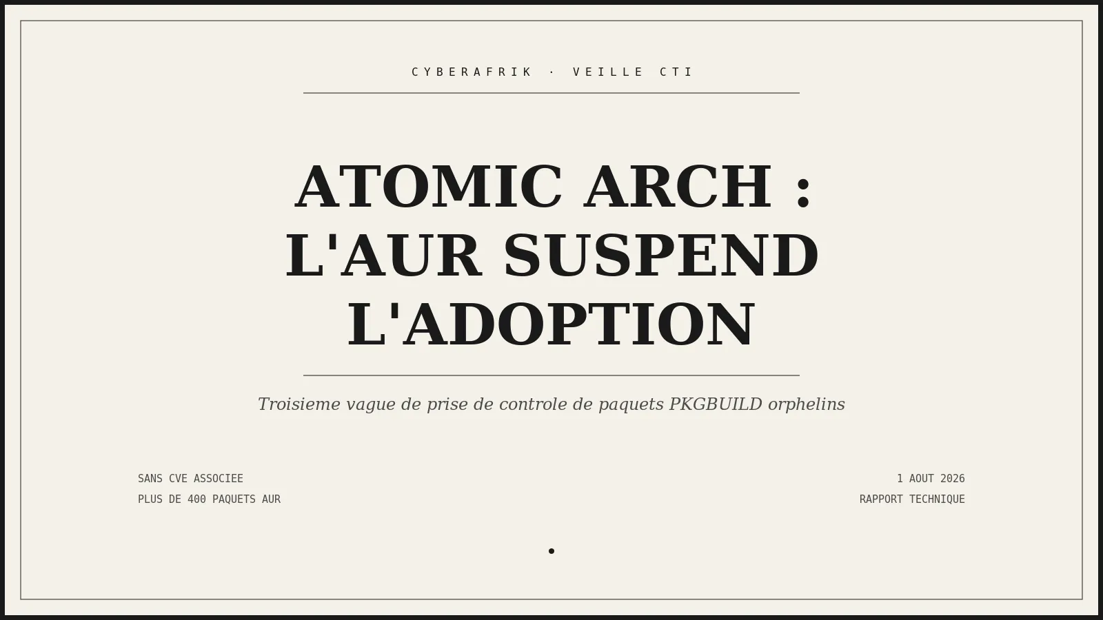 Atomic Arch : l'adoption de paquets AUR suspendue après une troisième vague de prise de contrôle