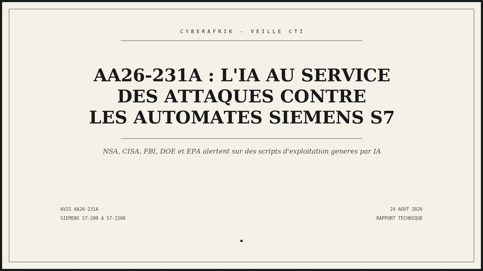 AA26-231A : quand des scripts générés par IA abaissent la barrière technique pour attaquer les automates Siemens S7 exposés