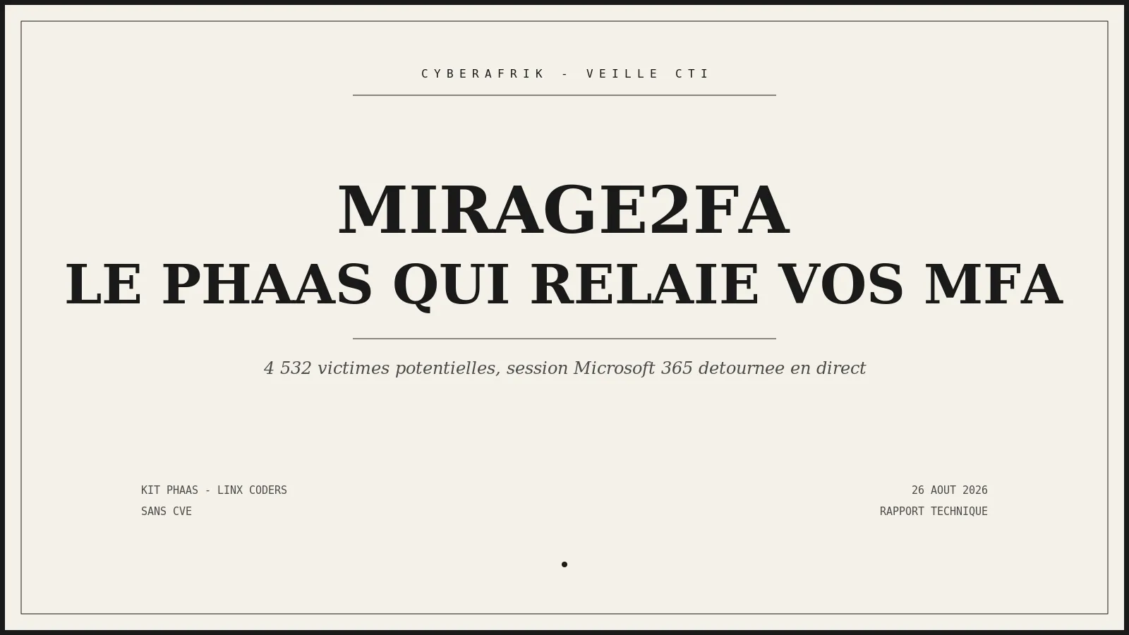 Mirage2FA : le kit de phishing-as-a-service qui relaie vos codes MFA en direct vers Microsoft 365