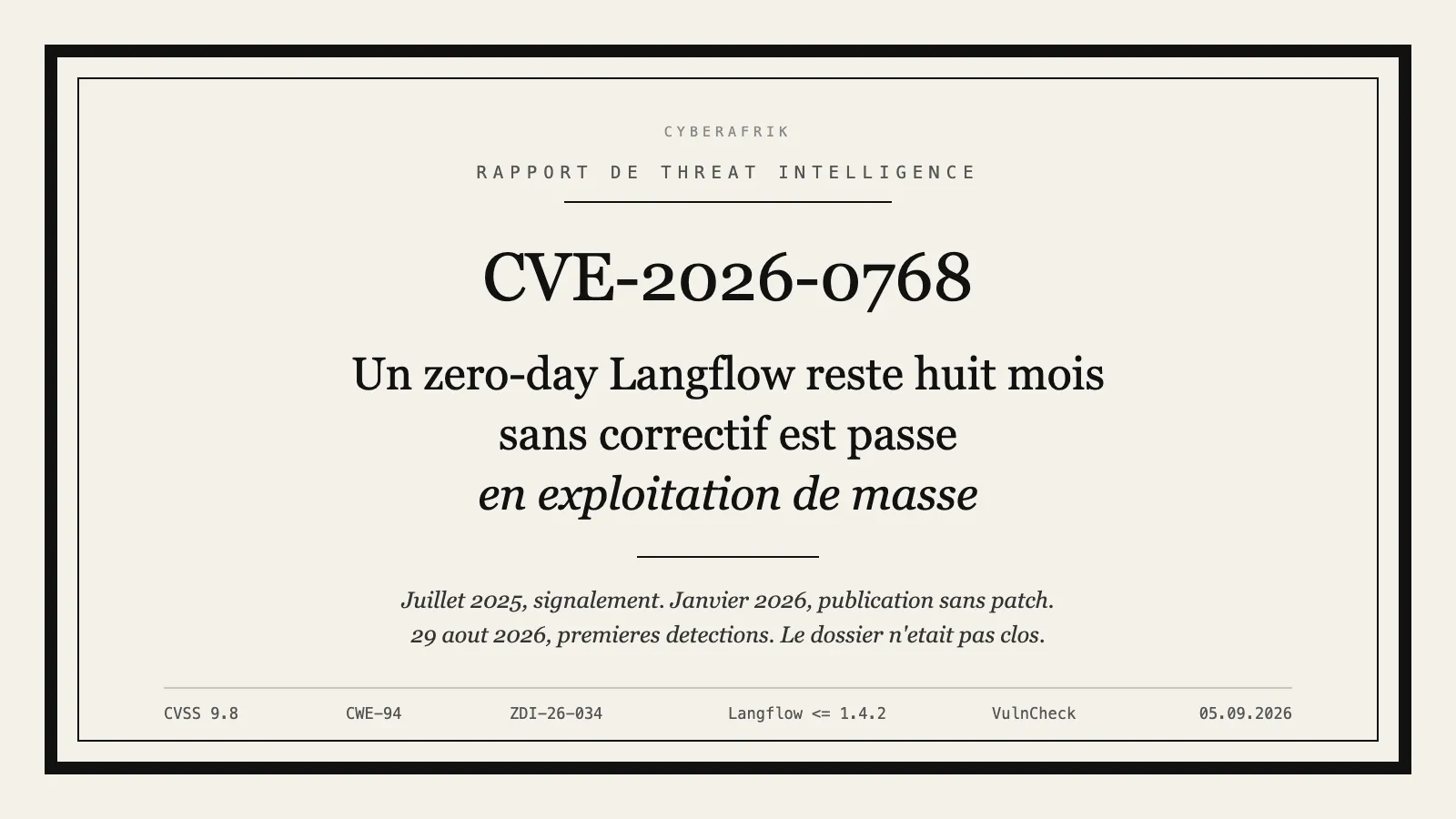 CVE-2026-0768 : un zero-day Langflow resté huit mois sans correctif est passé en exploitation de masse